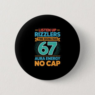 Luister Op Rizzlers Deze Sigma Heeft 67 Aura Energ Ronde Button 5,7 Cm