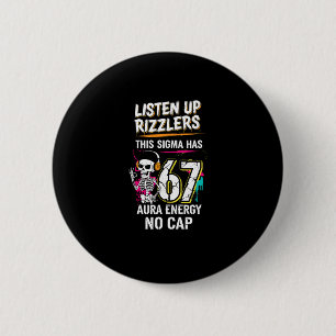 Luister Op Rizzlers Deze Sigma Heeft 67 Aura Energ Ronde Button 5,7 Cm