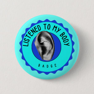 Luisterde naar mijn lichaamsbadge (pin) ronde button 5,7 cm
