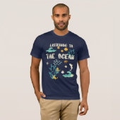Luisterend naar de oceaan, de Dag van de Aarde, T-shirt (Voorkant volledig)