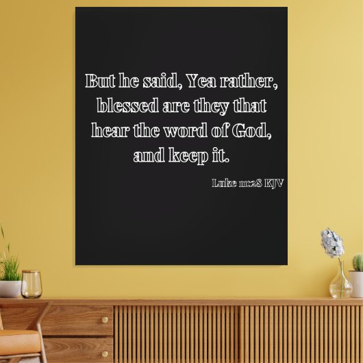 Luke 11:28 Bijbelverse KJV Wall Art Canvas Afdruk (Insitu (Woonkamer))