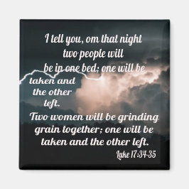 Luke 17:34-35 magneet