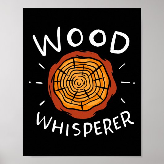 Lumberjack Woodworker Wood Whisperer Poster (Voorkant)
