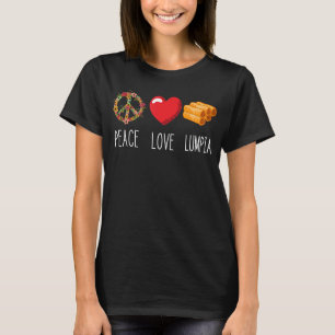 Lumpia Love Peace Food Filipino Spring Roll Pinoy T-shirt