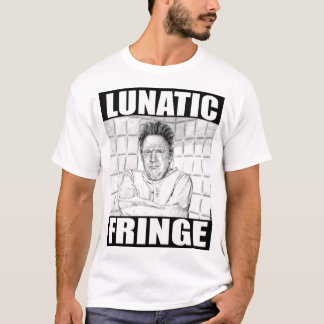 Lunatic Fringe T-shirt