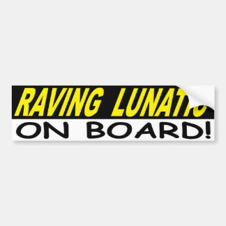 LUNATISCH AAN BOORD BUMPERSTICKER