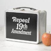 Lunch Box Abroger le 19e amendement (En situation)