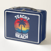 Lunch Box Apprenez-Moi Que Vous Avez Dit Professeur De Plage (Devant)
