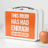 Lunch Box Cette Maman En A Assez - Fin De La Violence Des Ar (En situation)