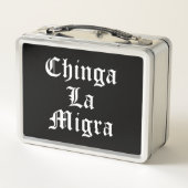 Lunch Box Chinga LA Migra (Dos)