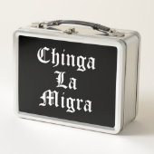 Lunch Box Chinga LA Migra (Devant)