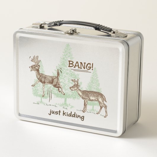 Lunch Box Coup ! Juste badinant ! Cerfs communs de chasse (Devant)