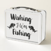Lunch Box J'aimerais pêcher une citation drôle (Dos)