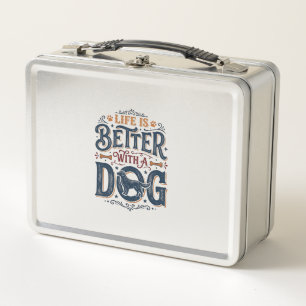 Lunch Box La vie est meilleure avec un chien design de gravu