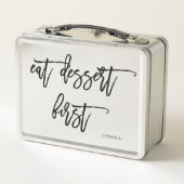 Lunch Box Le manuscrit drôle | mangent le dessert d'abord (Dos)