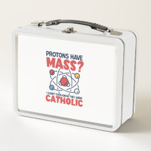 Lunch Box Les protons ont une messe Je ne savais même pas qu