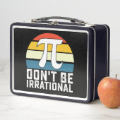 Lunch Box Ne soyez pas irrationnel Pi Day Mathématiques Math (En situation)