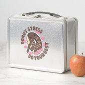 Lunch Box Ne Stress Jamais, Faites De Votre Mieux (En situation)