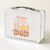 Lunch Box Oh Mon Chéri, Je Suis Cette Maman (Dos)