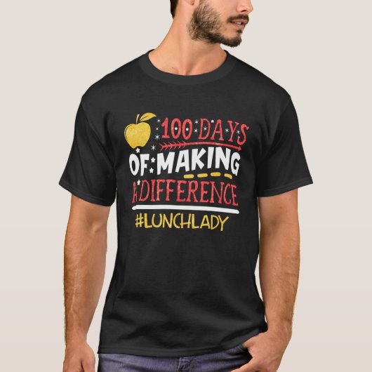 Lunch Lady 100 Days Making A Difference Going Back T-shirt (Voorkant)
