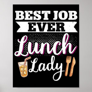 Lunch Lady Best Job Ever Lunch Lady Lunch Lady Poster