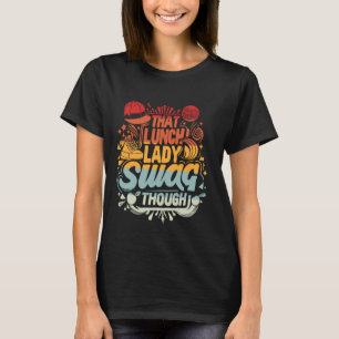 Lunch Lady Cafetaria Funny Retro School Eten Servi T-shirt
