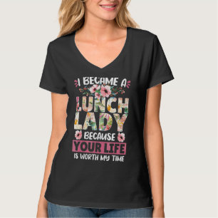 Lunch Lady Cafeteria, ik werd een Lunch Lady omdat T-shirt