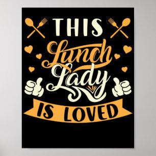 Lunch Lady Deze Lunch Lady is een geliefde Lunch L Poster