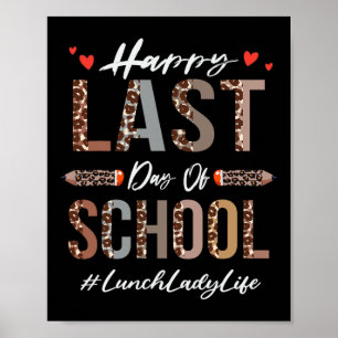 Lunch Lady Happy Last Day School Summer Funny L Poster