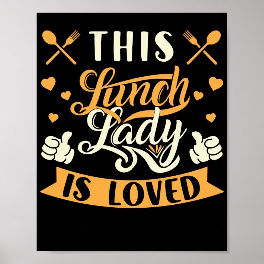 Lunch Lady This Lunch Lady Is Loved Lunch Lady Poster (Voorkant)