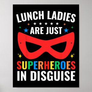 Lunchdames zijn gewoon superhelden die de cafetari poster