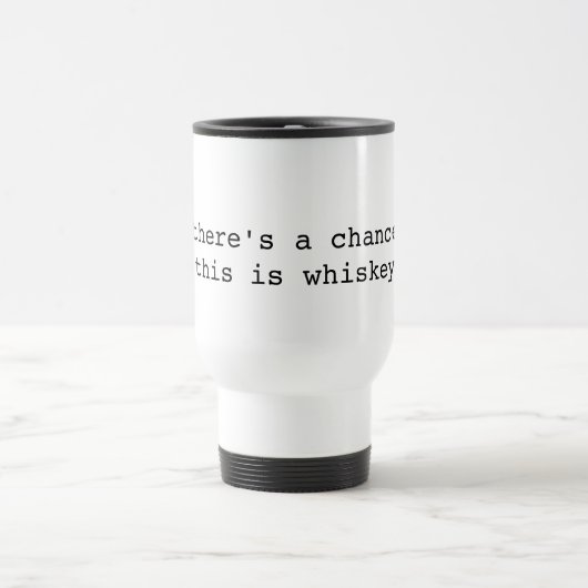 Lundi matin tasse de whiskey (Centre)
