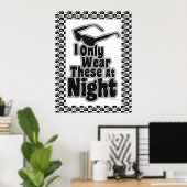 Lunettes de soleil après la nuit ! Affiche (Bureau à domicile)