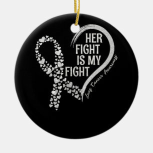 Lung Cancer Her Fight is m'n vechtende longkanker  Keramisch Ornament