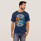 Lung Transplant T  Organ Recipient Survivor Gift T-shirt (Voorkant volledig)