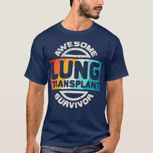 Lung Transplant T  Organ Recipient Survivor Gift T-shirt (Voorkant)