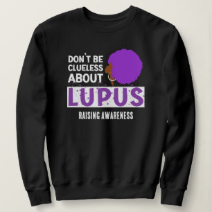 LUPUS-BEWUSTZIJN verhogen, heb geen flauw benul Trui
