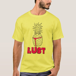 Lust for Pineapple Funny TV Parody Vacation Stuff T-shirt