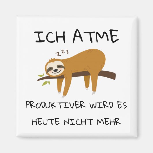 Lustiger Faultier Spruch Geschenk Magnet Magneet (Voorkant)