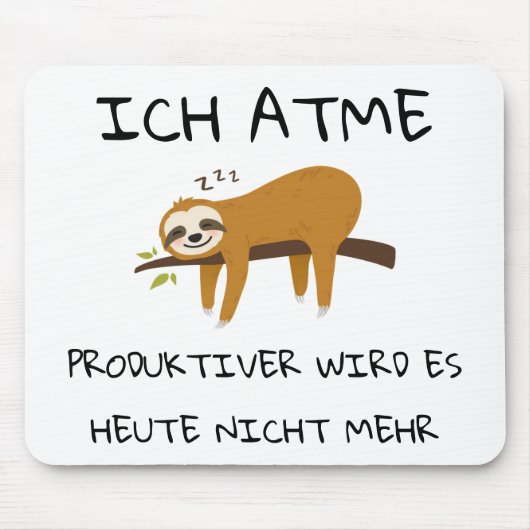 Lustiger Faultier Spruch Geschenk Mousepad Muismat (Voorkant)