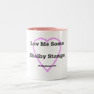 Luv me wat Shelby Stanga Mok