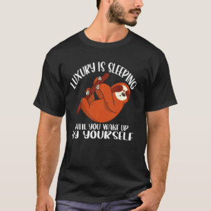 Luxe slaapt tot je wakker wordt door jezelf t-shirt