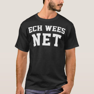 Luxemburgse student I Dont Know Luxembourg Ltze T-shirt