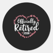 Ly Retired 2026 Weekend Vibes For Retirees  Ronde Sticker (Voorkant)