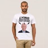 LYING DOG FACED PONY SOILDER JOE BIDEN T-SHIRTS (Voorkant volledig)