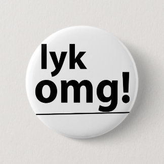 Lyk, OMG. Badge Ronde Button 5,7 Cm