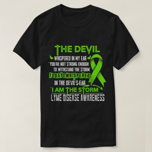 Lyme Disease Awareness Ik ben de Storm Devil T-shirt (Design voorkant)
