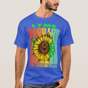 Lyme Warrior Geen verhaal moet te snel eindigen St T-shirt