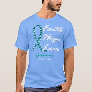 Lymfoedeem Bewustzijn Geloof Hoop Liefde In Deze F T-shirt