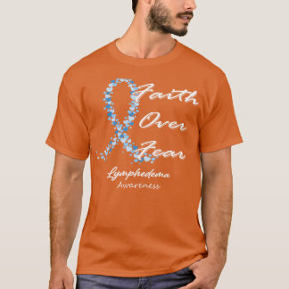 Lymfoedeem Bewustzijn Geloof over angst in deze fa T-shirt